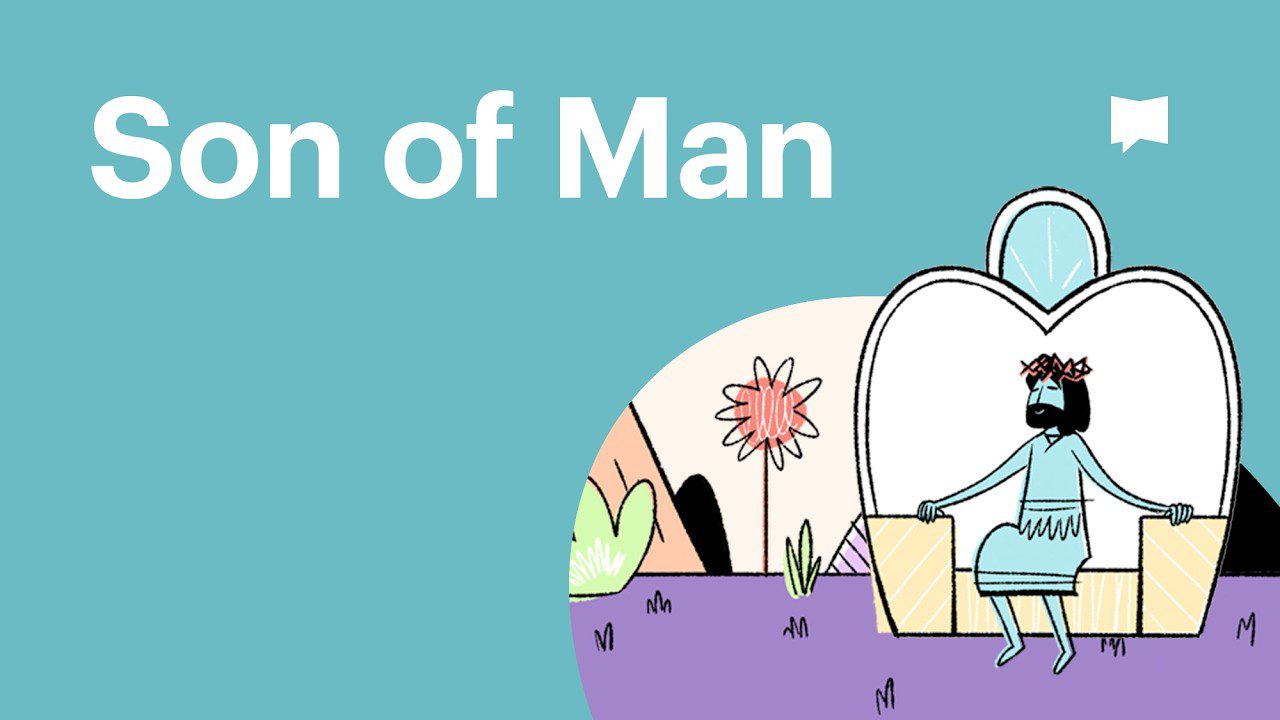 Why Jesus Called Himself the Son of Man