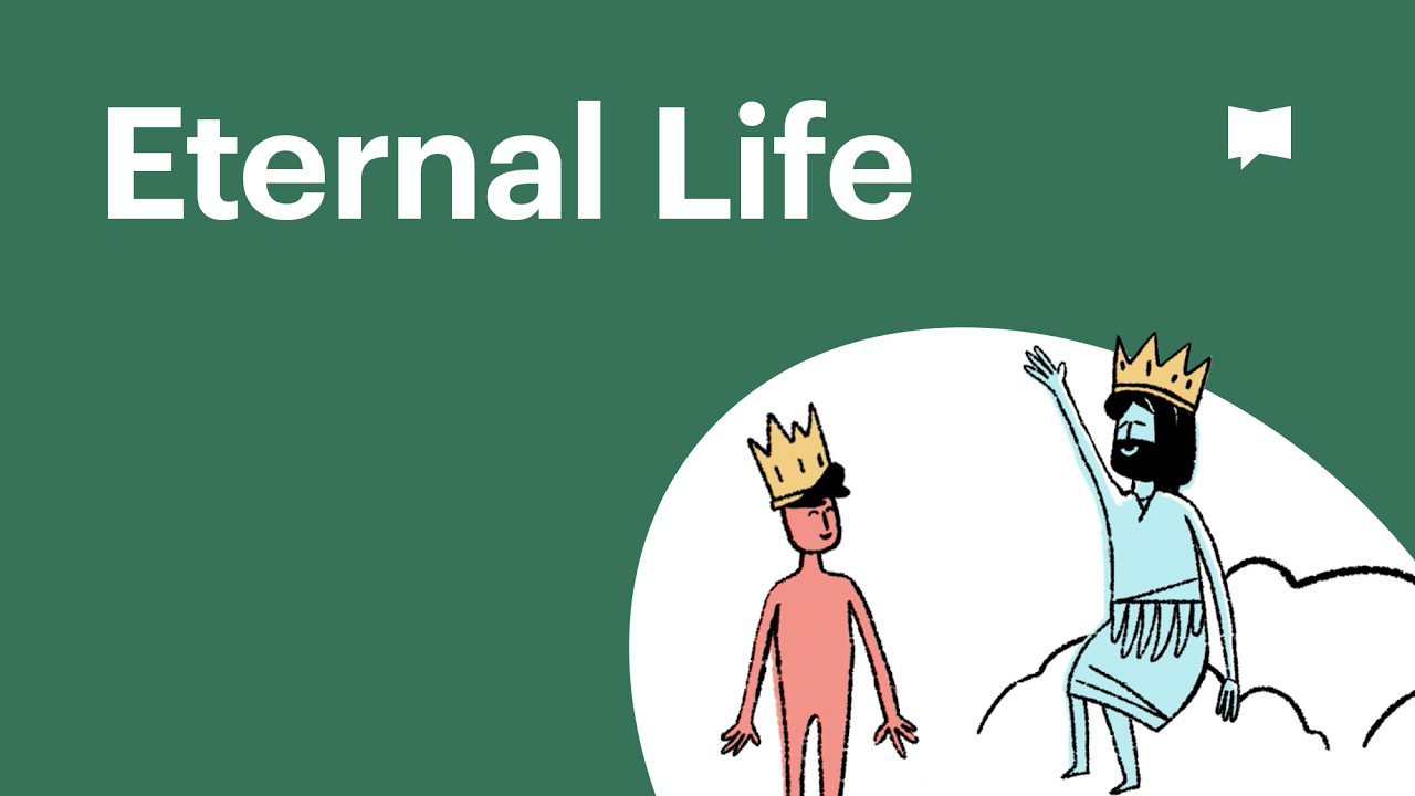 What is Eternal Life?