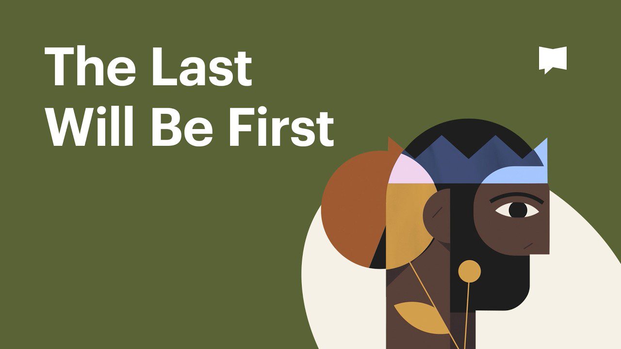 What Jesus Meant by “The Last Will Be First”