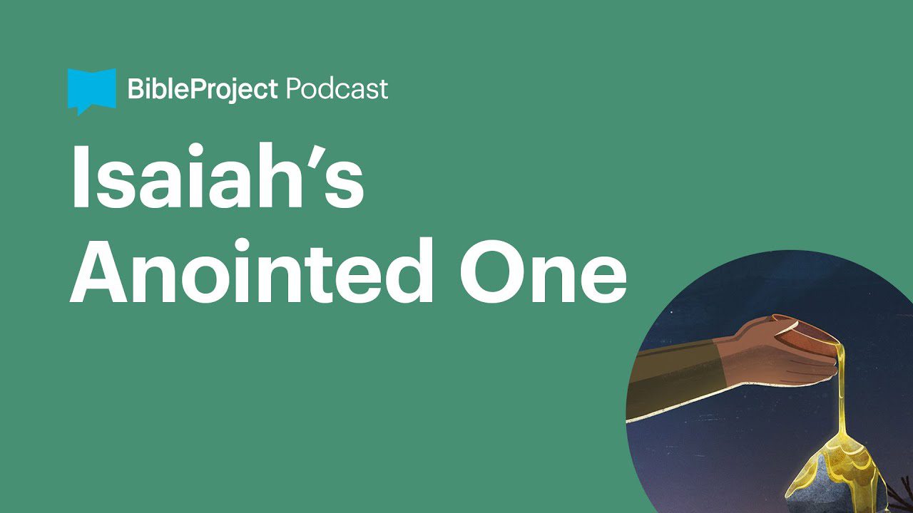Isaiah’s Anointed One • The Anointed Ep. 4