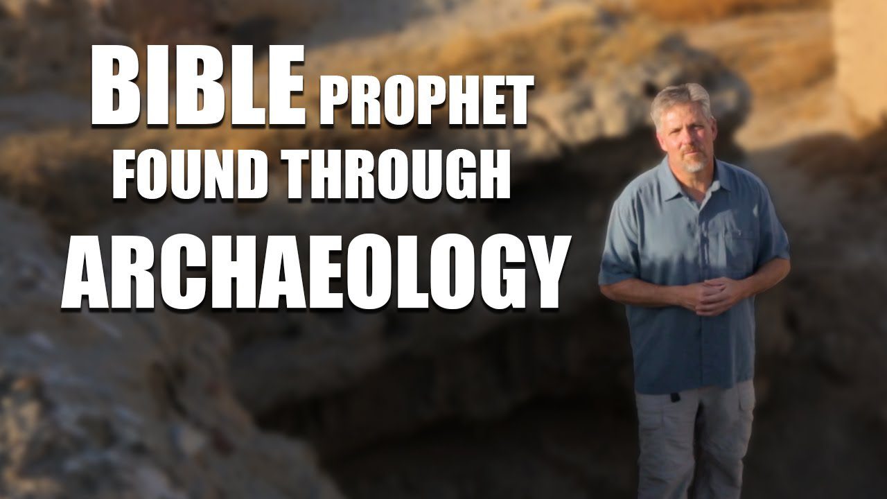 Prophet Found Through Archaeology – Bible Proves True