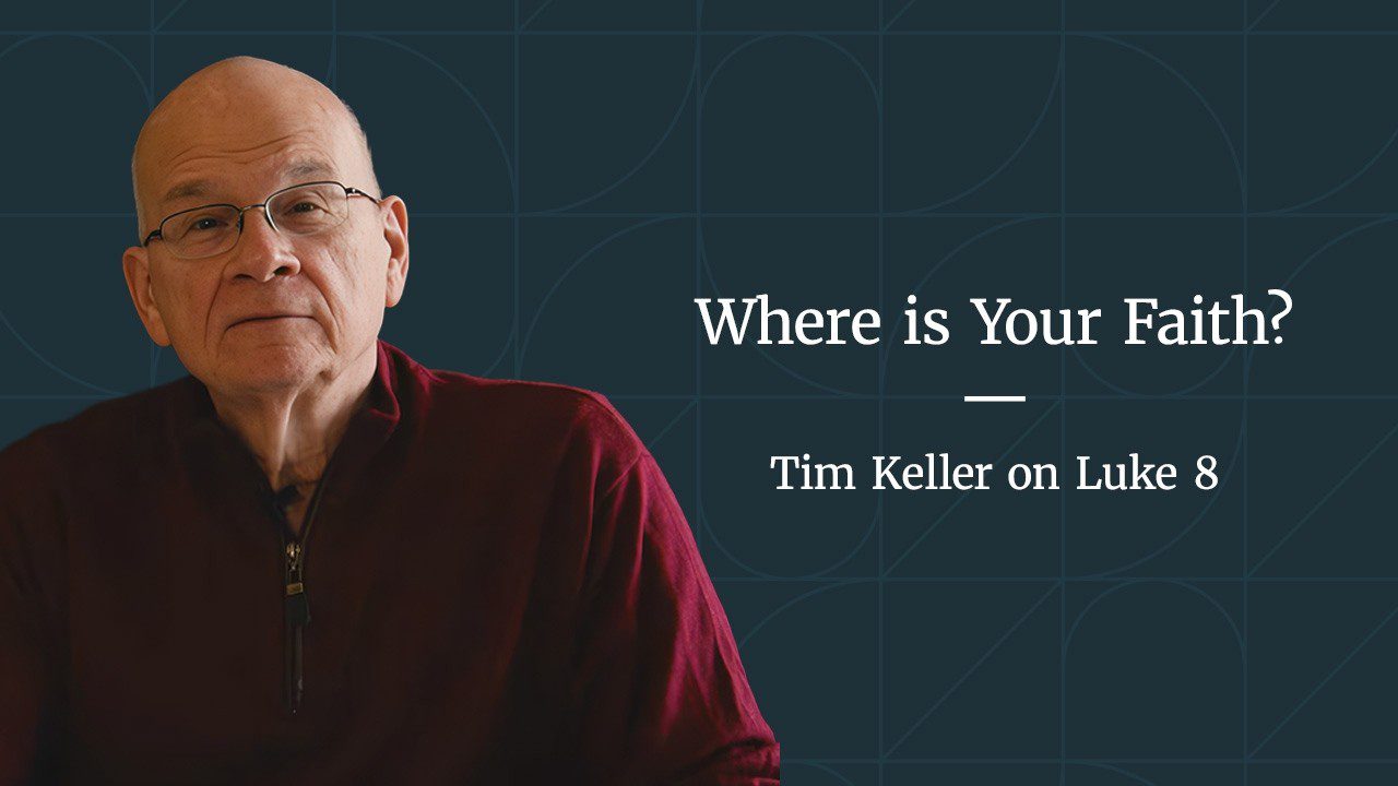 Where is Your Faith? – Luke 8