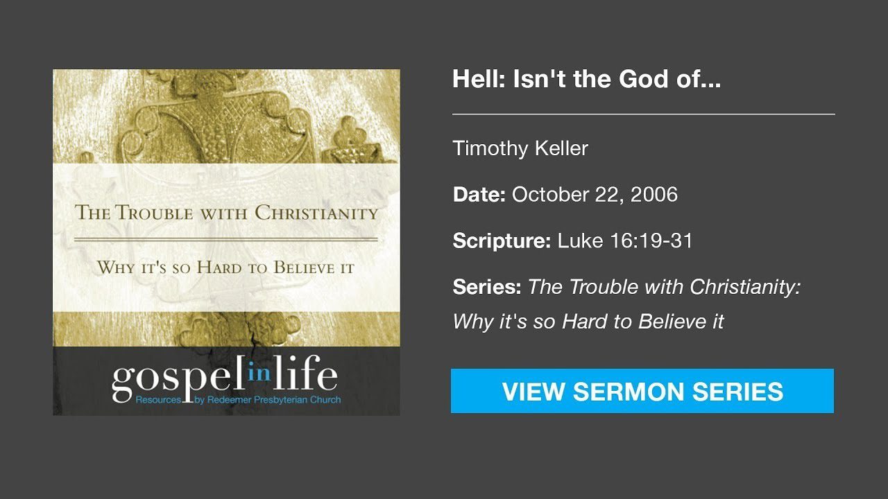 Hell: Isn’t the God of Christianity an angry Judge? – [Sermon]